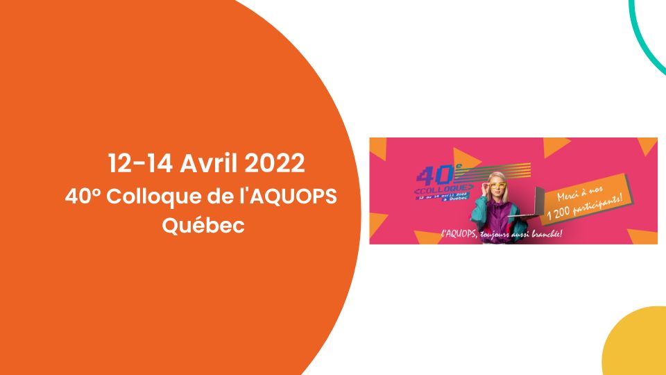 12-14 Avril – 40° Colloque de l’AQUOPS