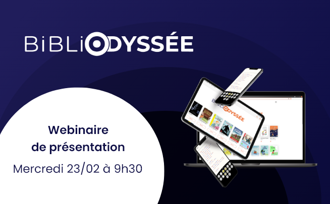 23 février – Webinaire de présentation BibliOdyssée