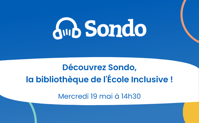 19 Mai – Découvrez Sondo, la bibliothèque de l’École Inclusive !