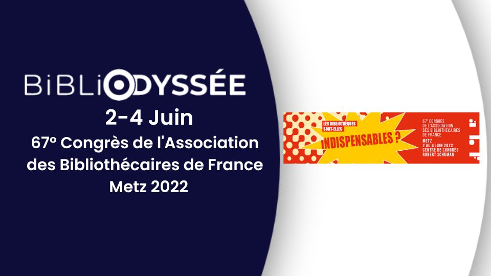 2-4 juin – 67° Congrès de l’Association des Bibliothécaires de France