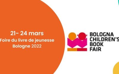 21 – 24 mars 2022 – Foire du livre de jeunesse de Bologne