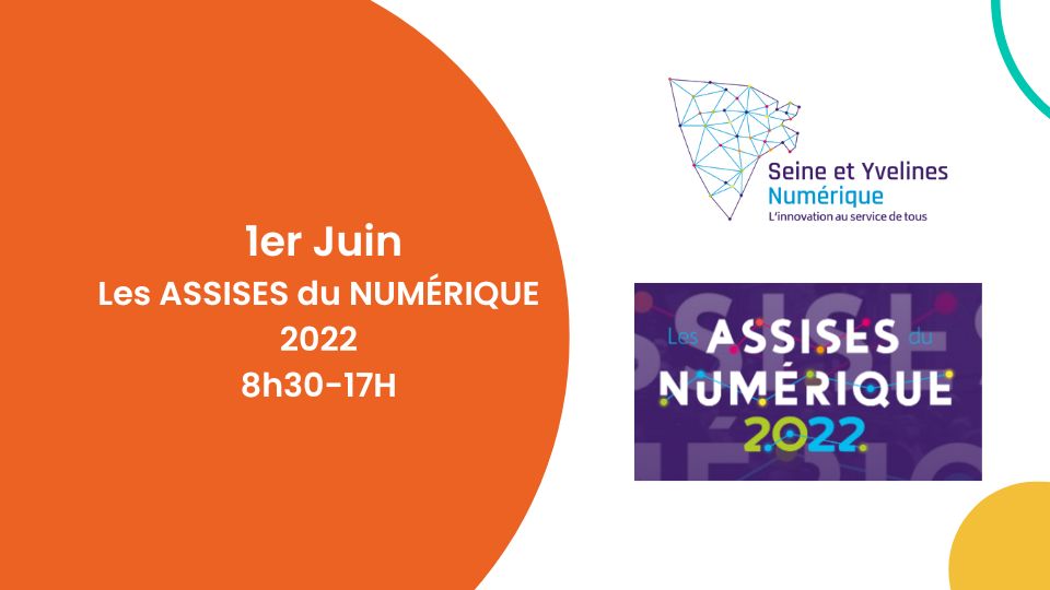 1er Juin – Les ASSISES du NUMÉRIQUE 2022