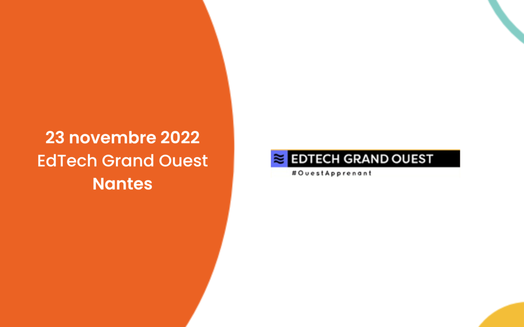 23 Novembre – EdTech Grand-Ouest Nantes