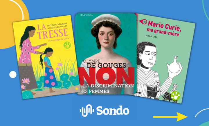 Trois titres de la bibliothèque SONDO avec des femmes inspirantes