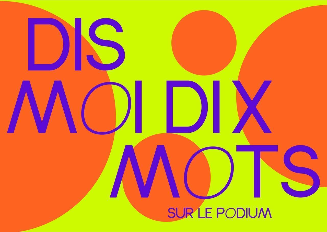 Dis moi dix mots sur le podium